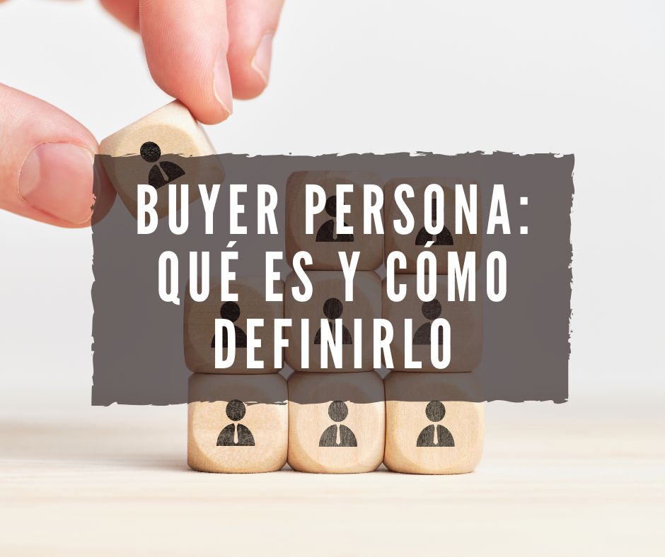 que es un buyer persona