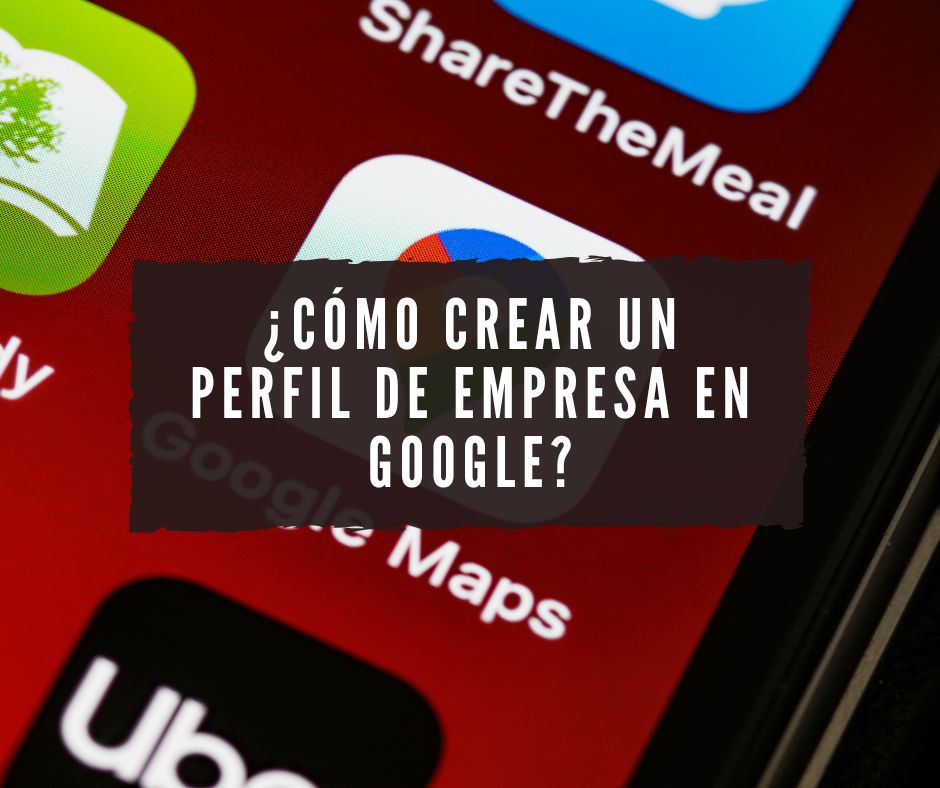 crear perfil de empresa en google
